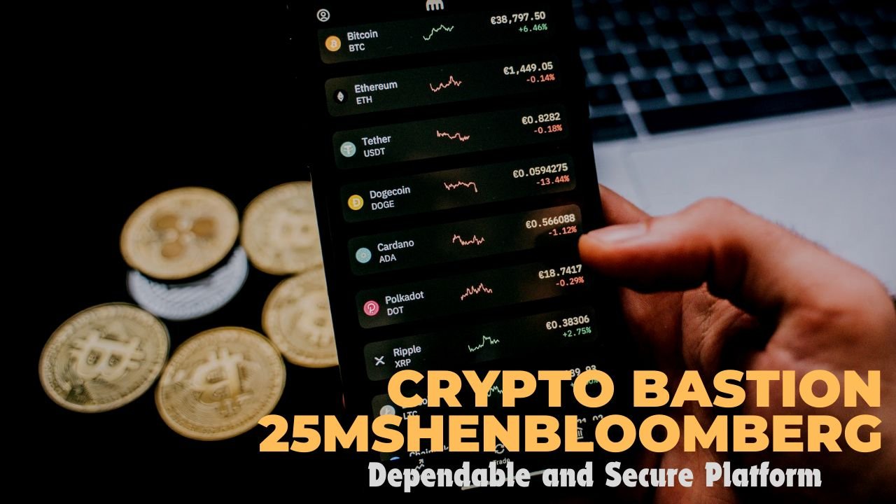 Crypto Bastion 25mshenbloomberg: Dependable and Secure Platform 