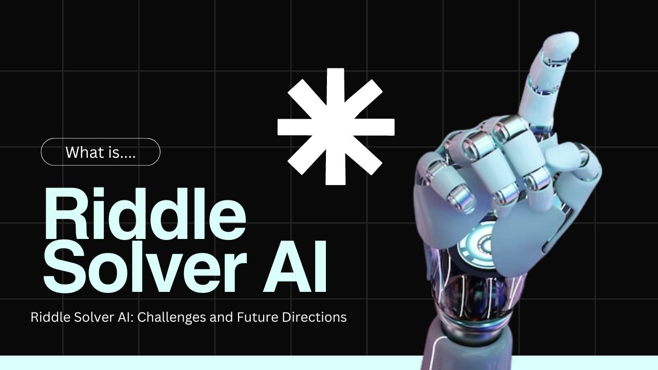 Riddle Solver AI: Challenges and Future Directions