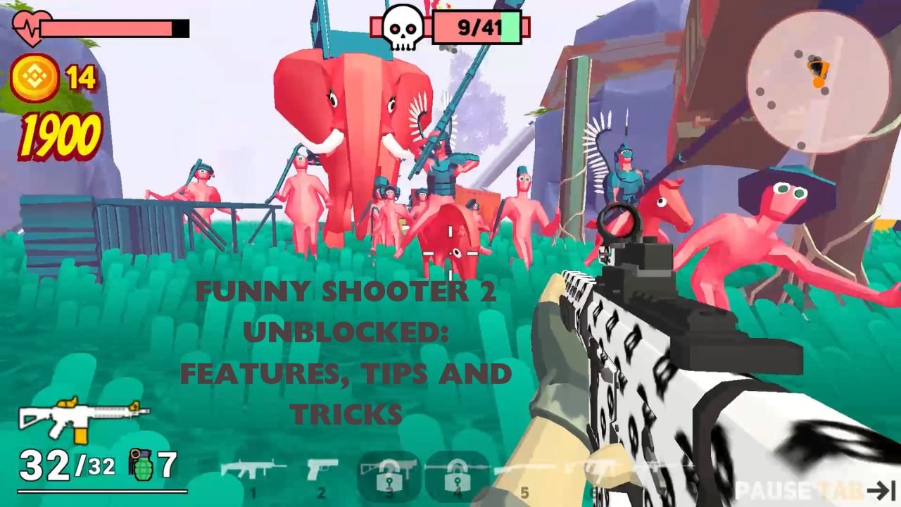 Funny Shooter 2 Unblocked: Features, Tips And Tricks