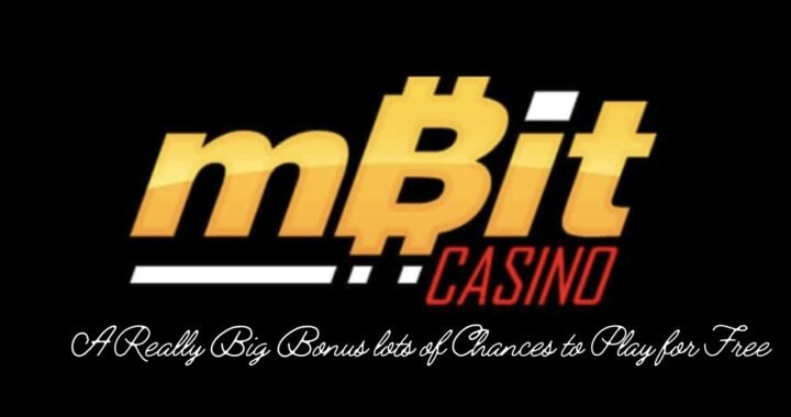 Mbit Casino: A Really Big Bonus lots of Chances to Play for Free