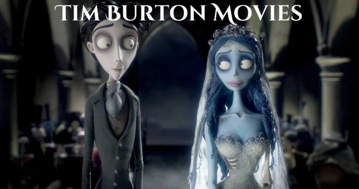 Tim Burton Movies : World of Outstanding Movies 